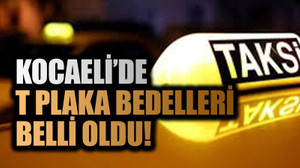 Kocaeli’de T plaka bedelleri belli oldu!