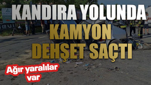 Kandıra yolunda kamyon dehşet saçtı
