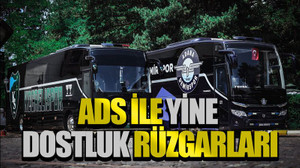 ADS ile dostluk rüzgarları