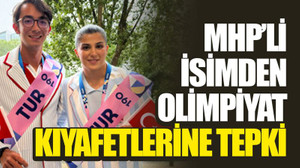 MHP’li isimden olimpiyat kıyafetlerine tepki
