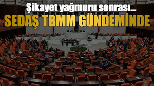 Şikayet yağmuru sonrası… SEDAŞ TBMM gündeminde
