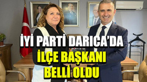 İYİ Parti Darıca’da ilçe başkanı belli oldu