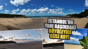 İstanbul’un yanı başındaki gizli koy!