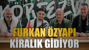 Furkan Özyapı kiralık gidiyor