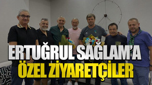 Ertuğrul Sağlam’a özel ziyaretçiler