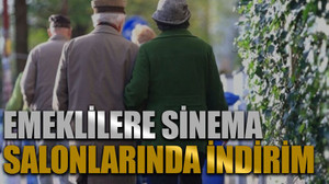 Emeklilere sinema salonlarında indirim