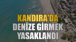 Kandıra'da denize girmek yasaklandı