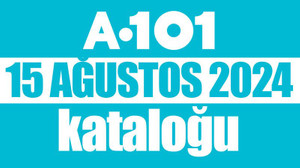 A 101 15 Ağustos 2024 Kataloğu. Bu hafta A 101 15 Ağustos Kataloğu