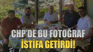 CHP’de bu fotoğraf istifa getirdi!