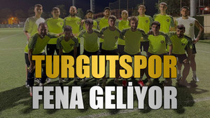 Turgutspor fena geliyor