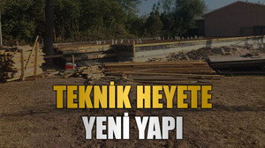 Teknik heyete yeni yapı