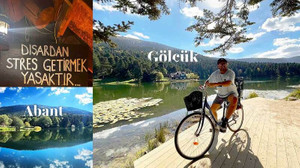 “Kartpostalın içinde dolaşmak...” Abant&Gölcük