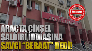 Araçta cinsel saldırı iddiasına savcı “beraat” dedi!