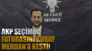 AKP seçimin faturasını Koray Merdan’a kesti!