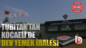 TÜBİTAK’tan Kocaeli’de dev yemek ihalesi