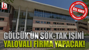 Gölcük’ün sök-tak işini Yalovalı firma yapacak!