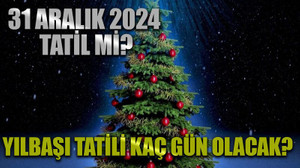 31 Aralık 2024 tatil mi? 1 Ocak 2025 resmî tatil mi?