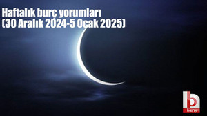 Haftalık burç yorumları (30 Aralık 2024-5 Ocak 2025)