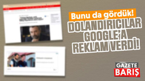Dolandırıcılar Google’a reklam verdi!