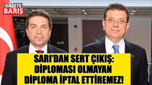 Sarı’dan sert çıkış: Diploması olmayan diploma iptal ettiremez!