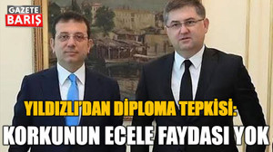 Yıldızlı’dan diploma tepkisi: Korkunun ecele faydası yok