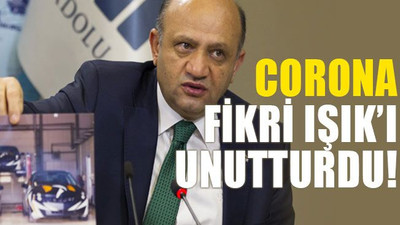 Corona, Fikri Işık’ı unutturdu!