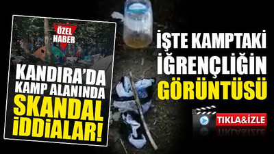 İşte kamptaki skandalın görüntüsü!