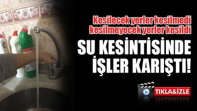 Su kesintisinde işler karıştı!