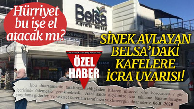 Sinek avlayan Belsa’daki kafelere, icra uyarısı!