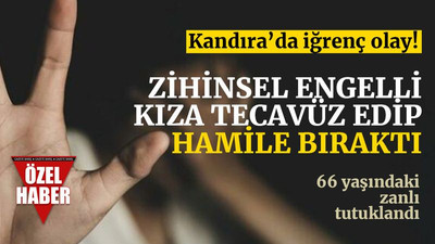 66 yaşındaki şahıs, engelli kıza tecavüzden tutuklandı!