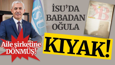 İSU’da babadan oğula KIYAK!