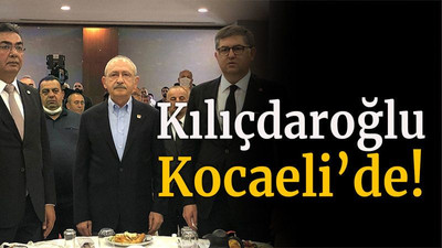 Kılıçdaroğlu Kocaeli’de!