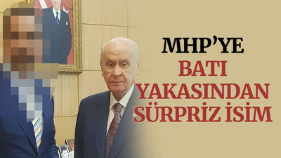 MHP’ye batı yakasından sürpriz isim!