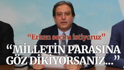 “Milletin parasına göz dikiyorsanız...”