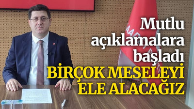 Mutlu açıklamalara başladı: Birçok meseleyi ele alacağız