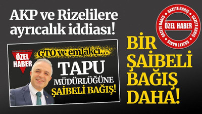 Tapu Müdürlüğünde bir şaibeli bağış daha!