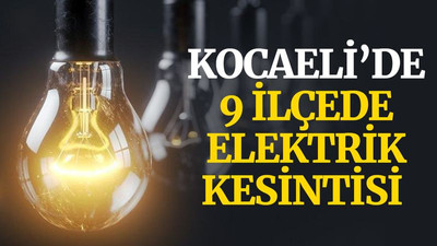 Kocaeli’de bugün 9 ilçede kesinti var