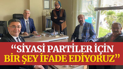 Zekeriya Özak: Siyasi partiler için bir şey ifade ediyoruz