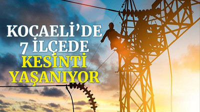 Kocaeli’de 7 ilçede elektrik kesintisi var (21 Kasım Pazar)