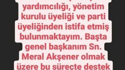 İYİ Parti’de neler oluyor? 9’ncu istifa geldi!