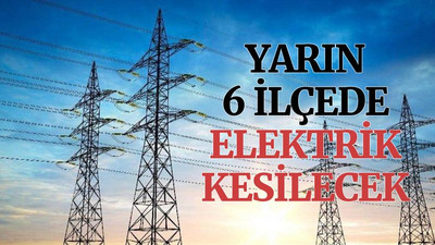 Kocaeli’de yarın 6 ilçede elektrik kesilecek (13 Ocak Perşembe)