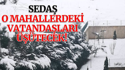 SEDAŞ, Kocaeli'de o mahallerdeki vatandaşları üşütecek!