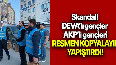 Skandal! DEVA’lı gençler AKP’li gençleri RESMEN KOPYALAYIP YAPIŞTIRDI!