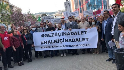 Gezi davasında çıkan karara TEPKİ GÖSTERDİLER!
