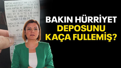 Bakın Hürriyet, deposunu kaça fullemiş?