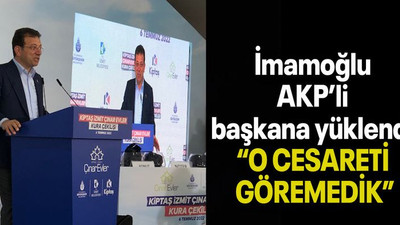 İmamoğlu AKP’li başkana yüklendi “O cesareti göremedik”
