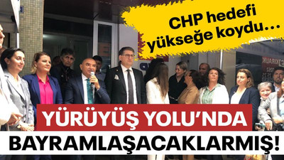 CHP hedefi yükseğe koydu... Yürüyüş Yolu’nda bayramlaşacaklarmış!