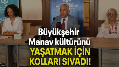 Büyükşehir Manav kültürünü YAŞATMAK İÇİN KOLLARI SIVADI!