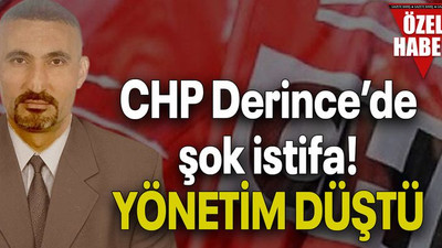 CHP Derince’de şok istifa! YÖNETİM DÜŞTÜ