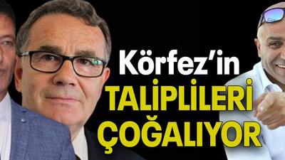 Körfez’in taliplileri çoğalıyor